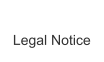 Legal Notice